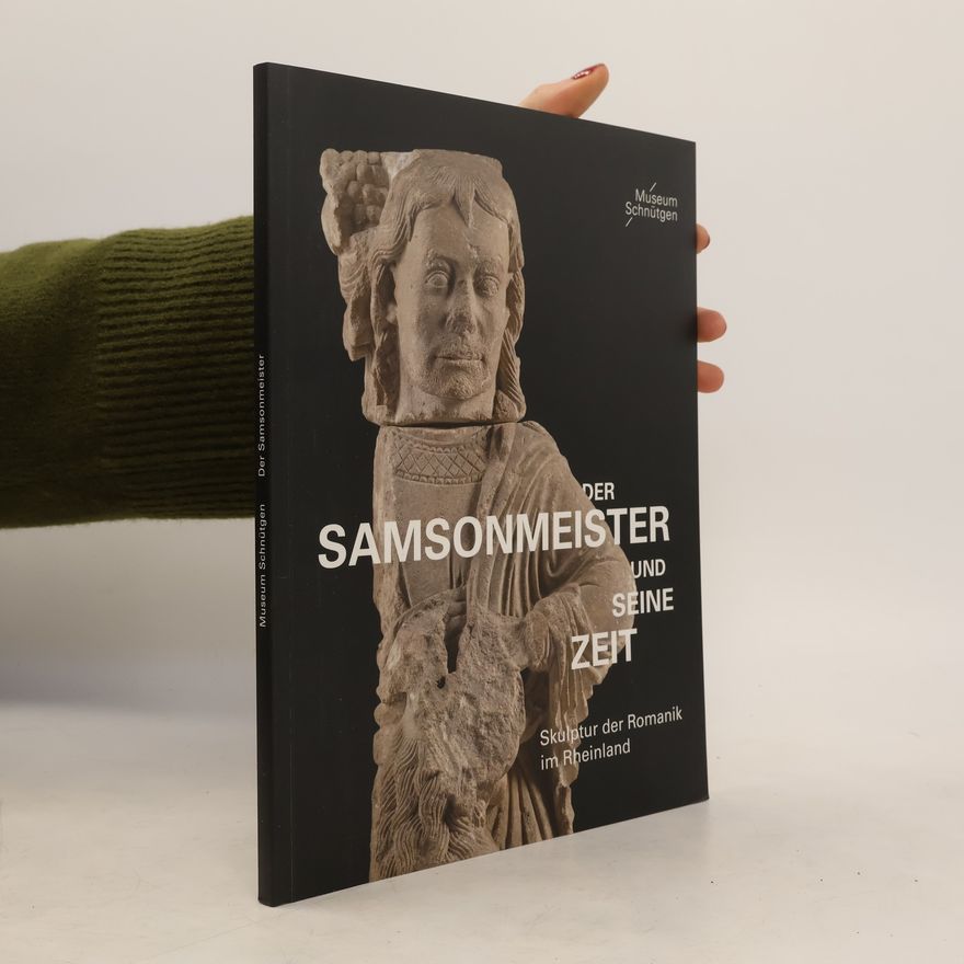 Karen Straub Der Samsonmeister und seine Zeit