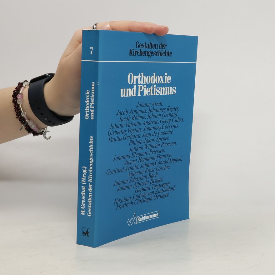 M. Gresehat Gestalten der Kirchengeschichte. Orthodoxie und Pietismus