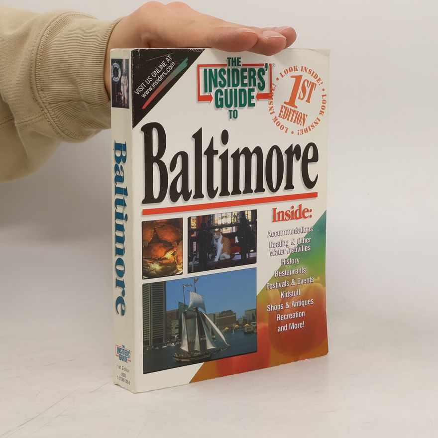 Bob B. Graham The Insiders' Guide to Baltimore - 1st Edition
