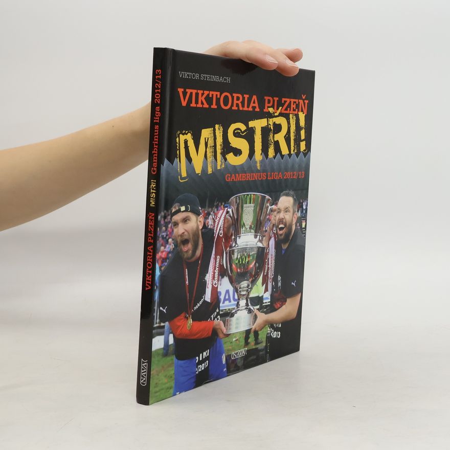 Viktor Steinbach Viktoria Plzeň - Mistři! Gambrinus liga 2012