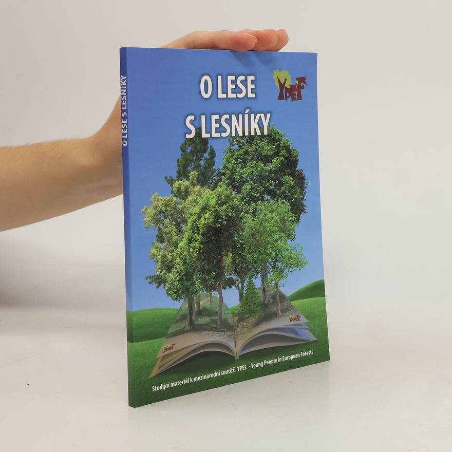 Štěpánka Jouzová O lese s lesníky