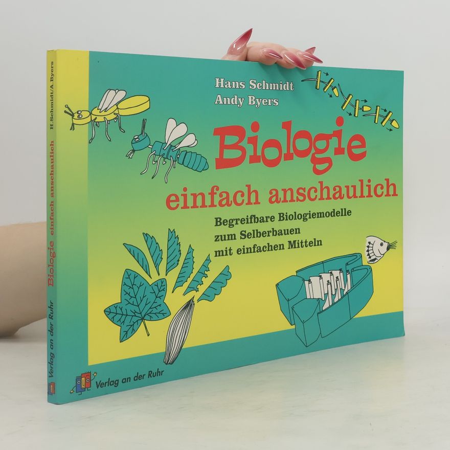 Hans Schmidt Biologie einfach anschaulich