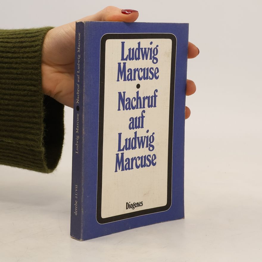 Ludwig Marcuse Nachruf auf Ludwig Marcuse