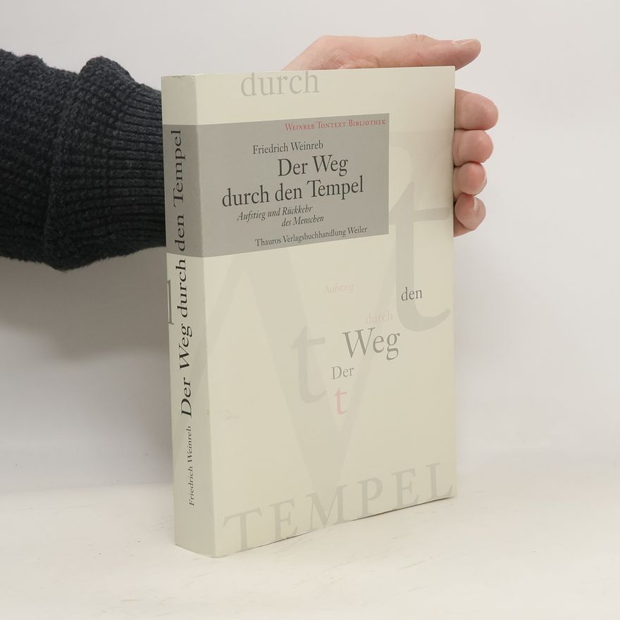 Friedrich Weinreb Der Weg durch den Tempel