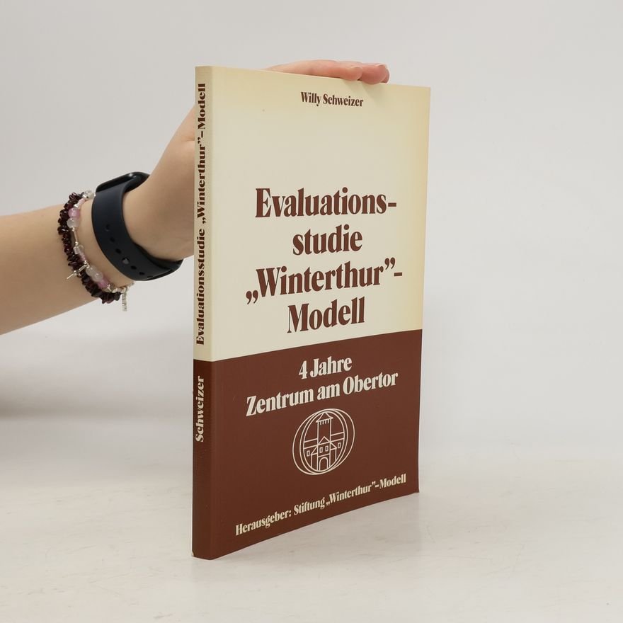 Willy Schweizer Evaluationsstudie “Winterthur”-Modell