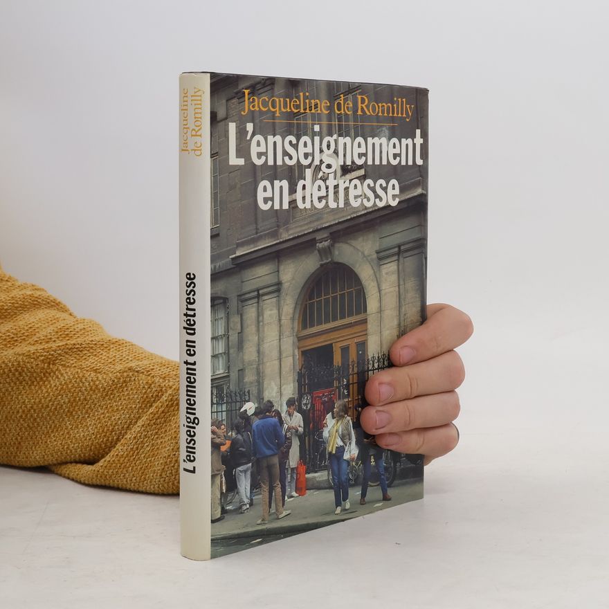 Jacqueline de Romilly L'enseignement en détresse