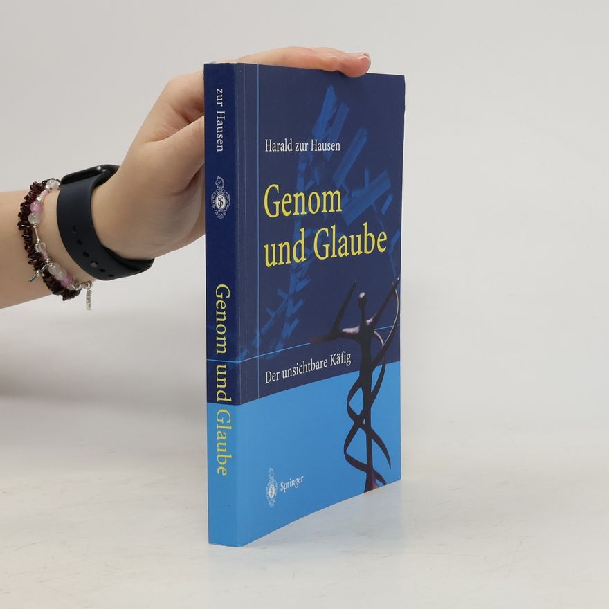 Harald zur Hausen Genom und Glaube