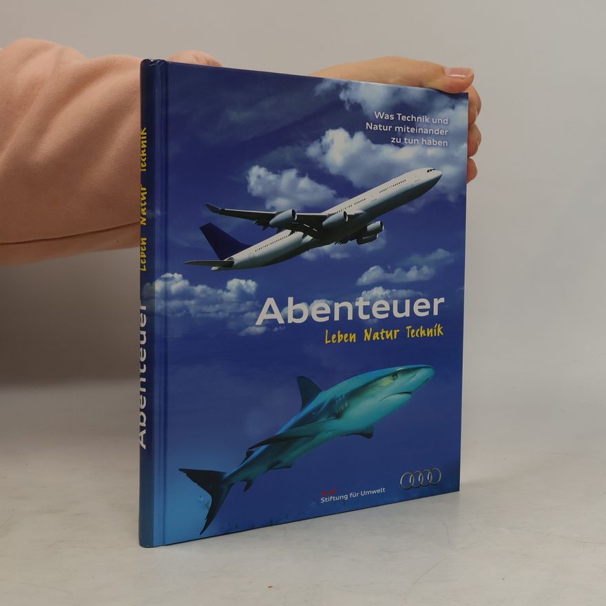 Kolektiv autorů Abenteuer Leben Natur Technik