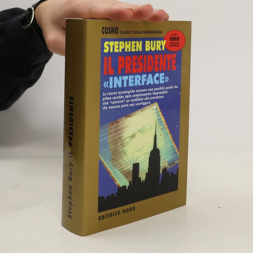 Stephen Bury Il presidente «Interface» - Serie oro edizione integrale