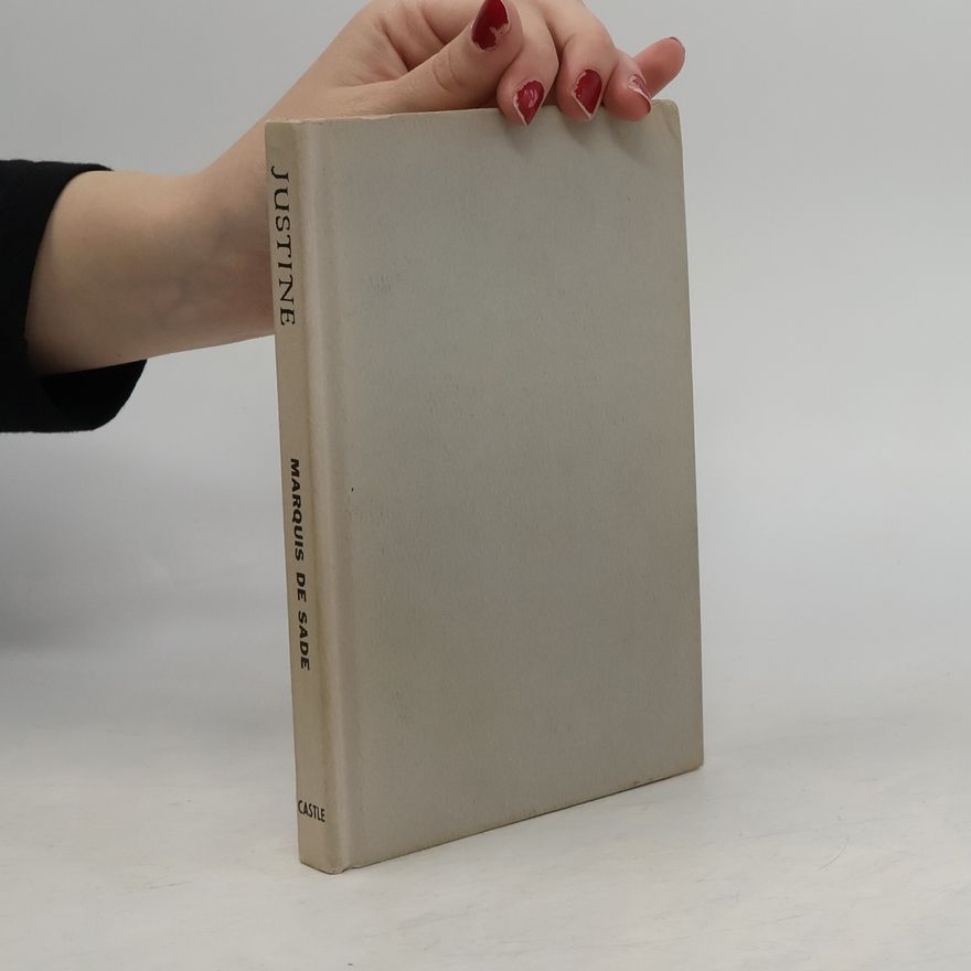 Donatien Alphonse François marquis de Sade Justine