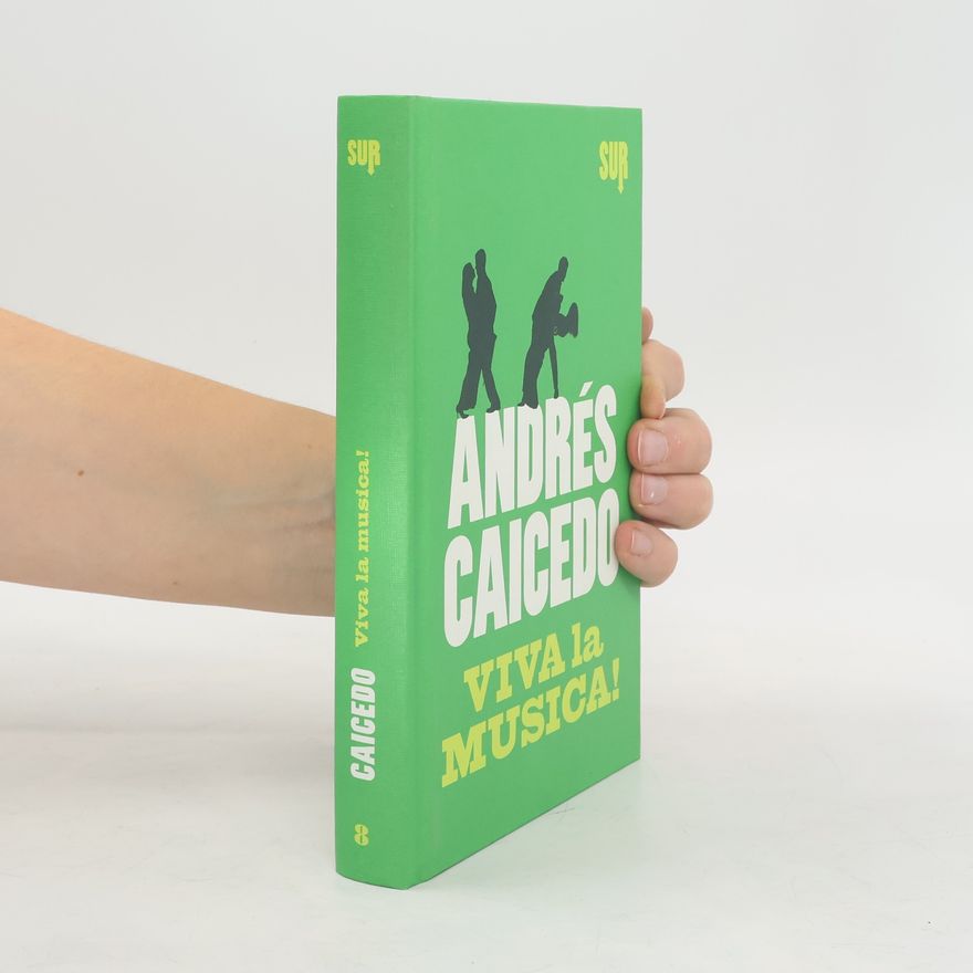 Andrés Caicedo Viva la musica!