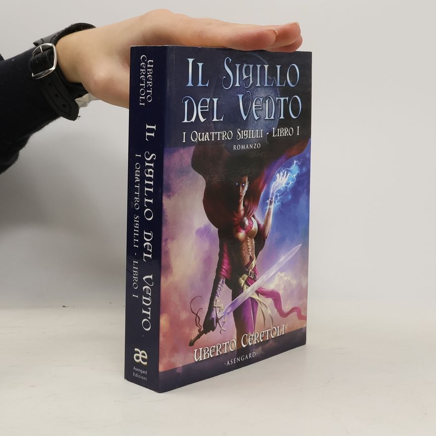 Uberto Ceretoli Il sigillo del vento. I quattro sigilli