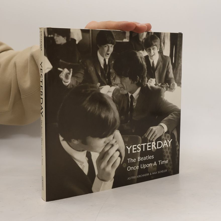 Astrid Kirchherr Yesterday