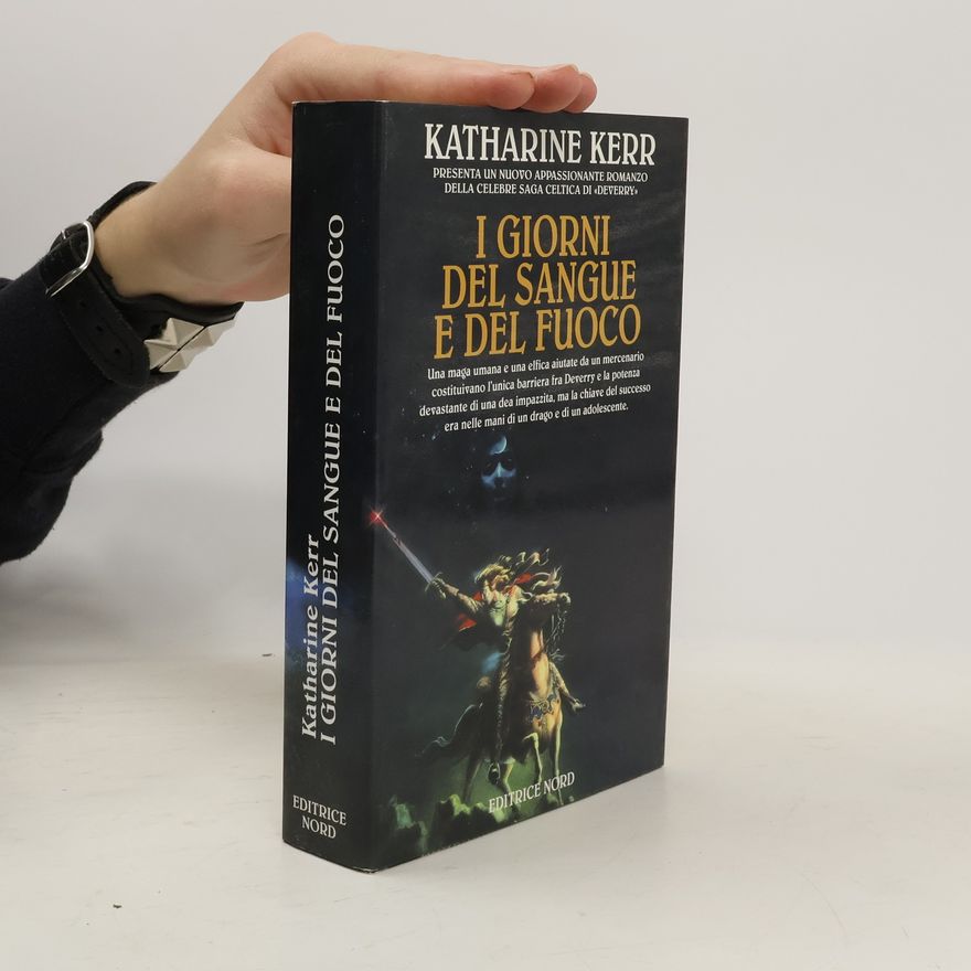 Katharine Kerr Saga Celtica di Deverry: I giorni del sangue e del fuoco