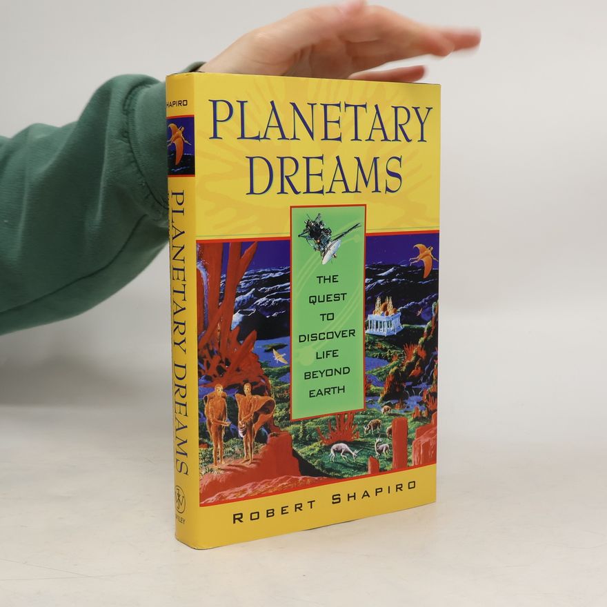 Robert Shapiro Planetary Dreams
