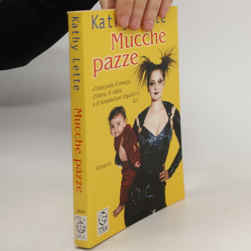 Kathy Lette Mucche pazze