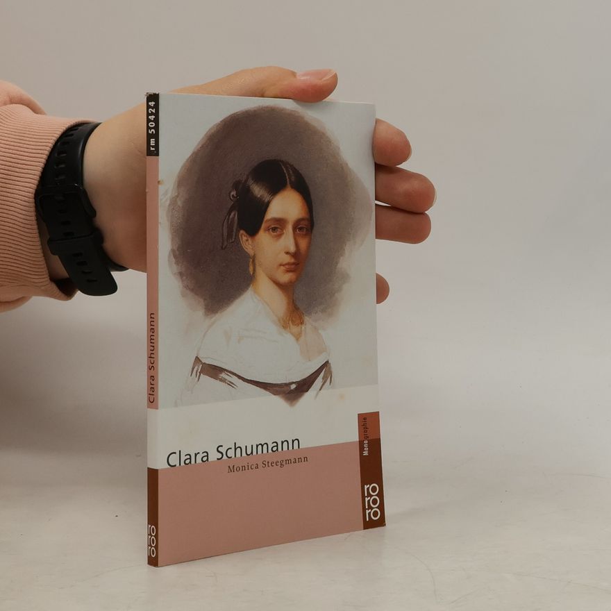 Monica Steegmann Clara Schumann