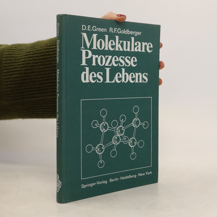 David Ezra Green Molekulare Prozesse des Lebens