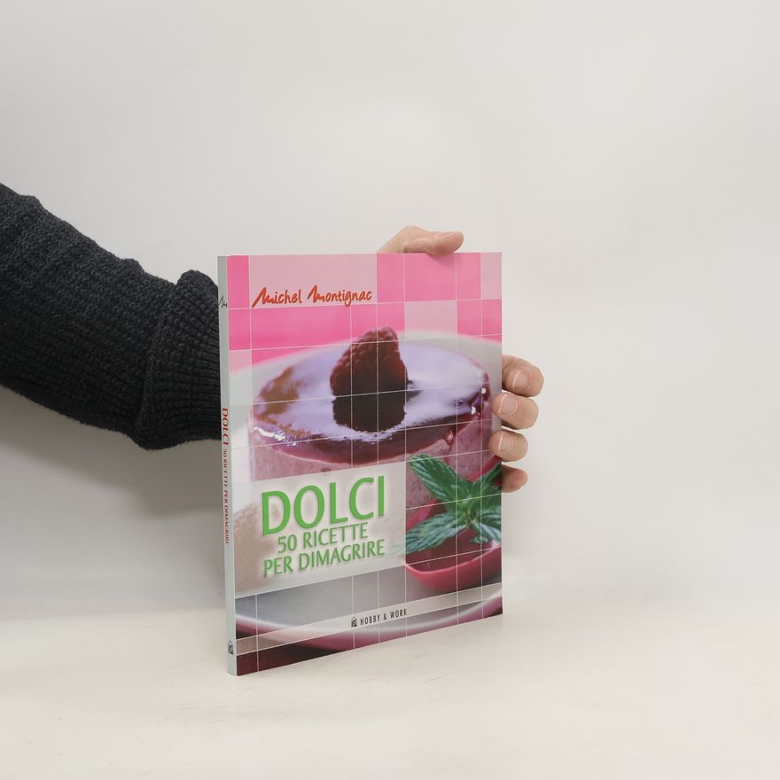Michel Montignac Dolci. Cinquanta ricette per dimagrire