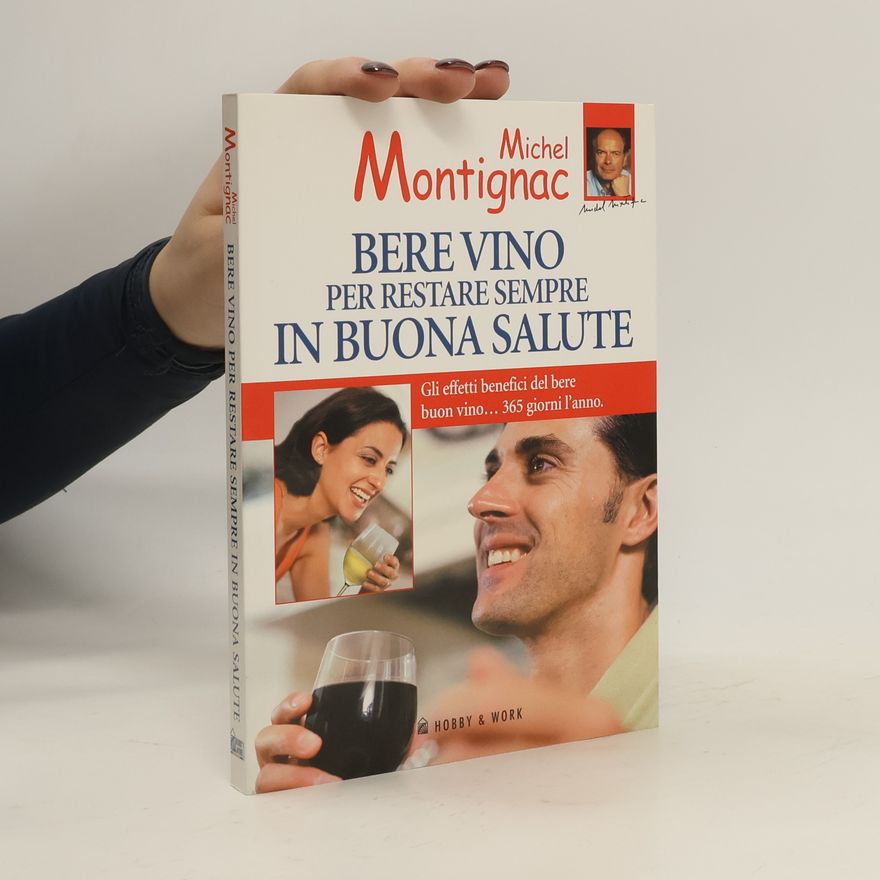 Hervé Robert Bere vino per restare sempre in buona salute