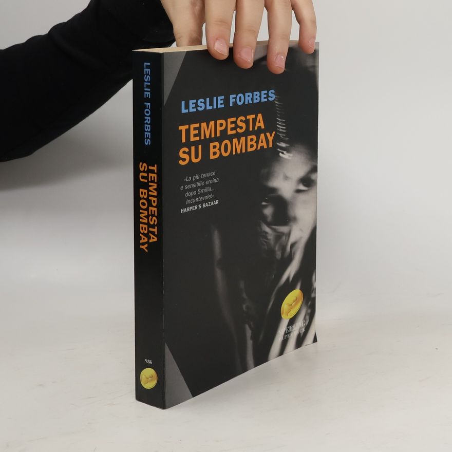 Leslie Forbes Tempesta su Bombay