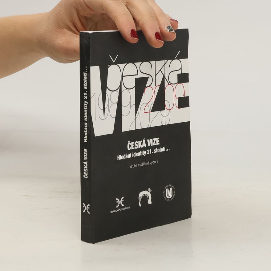 Kolektiv autorů Česká vize. Hledání identity 21. století...