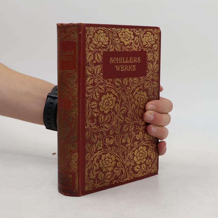Friedrich Schiller Schillers Werke 3-5