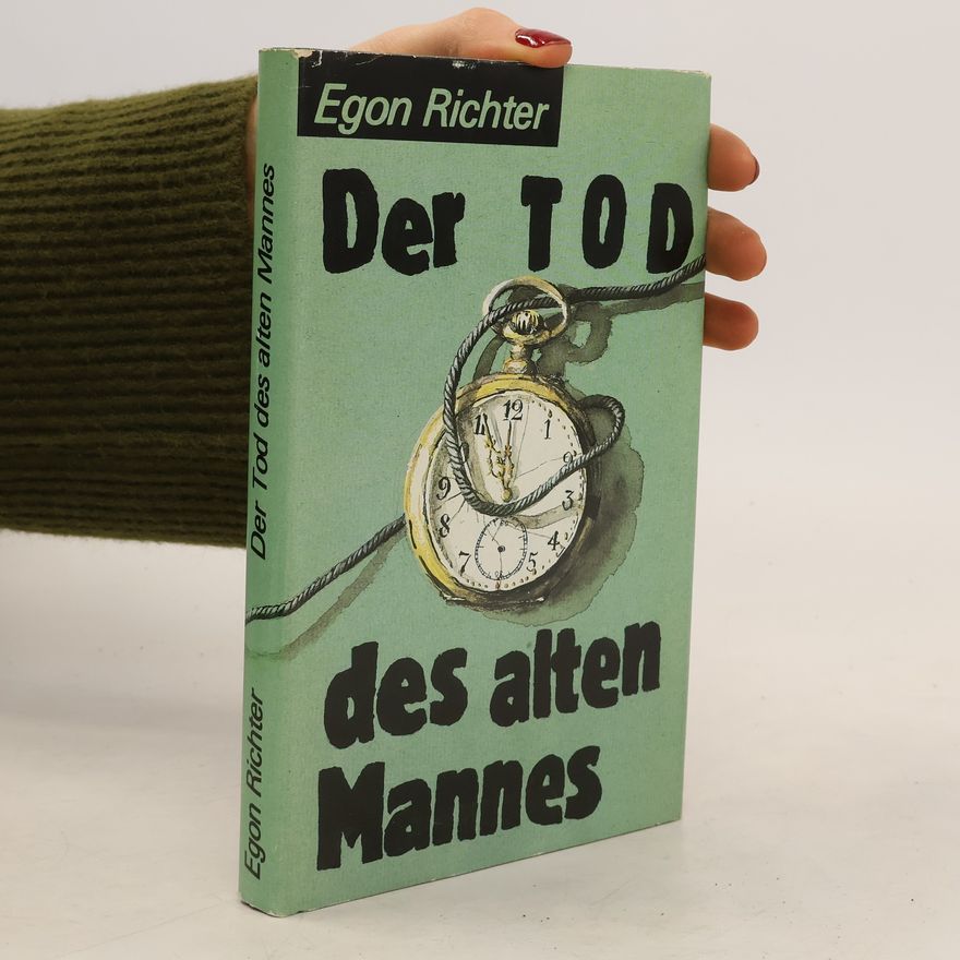 Egon Richter Der Tod des alten Mannes