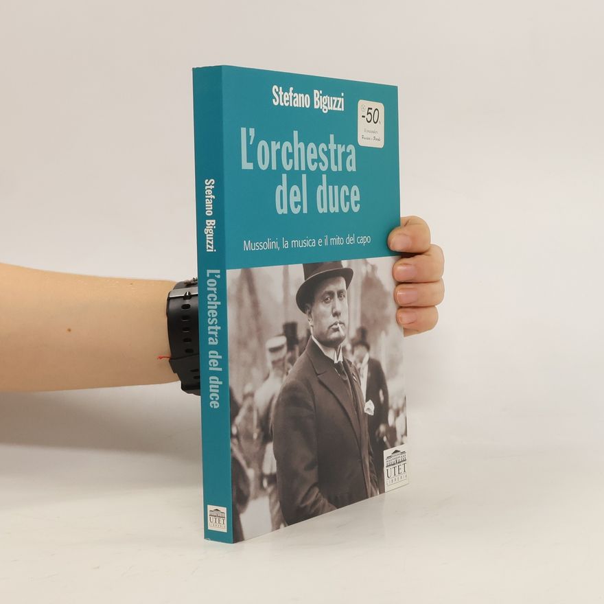 Stefano Biguzzi L'orchestra del Duce
