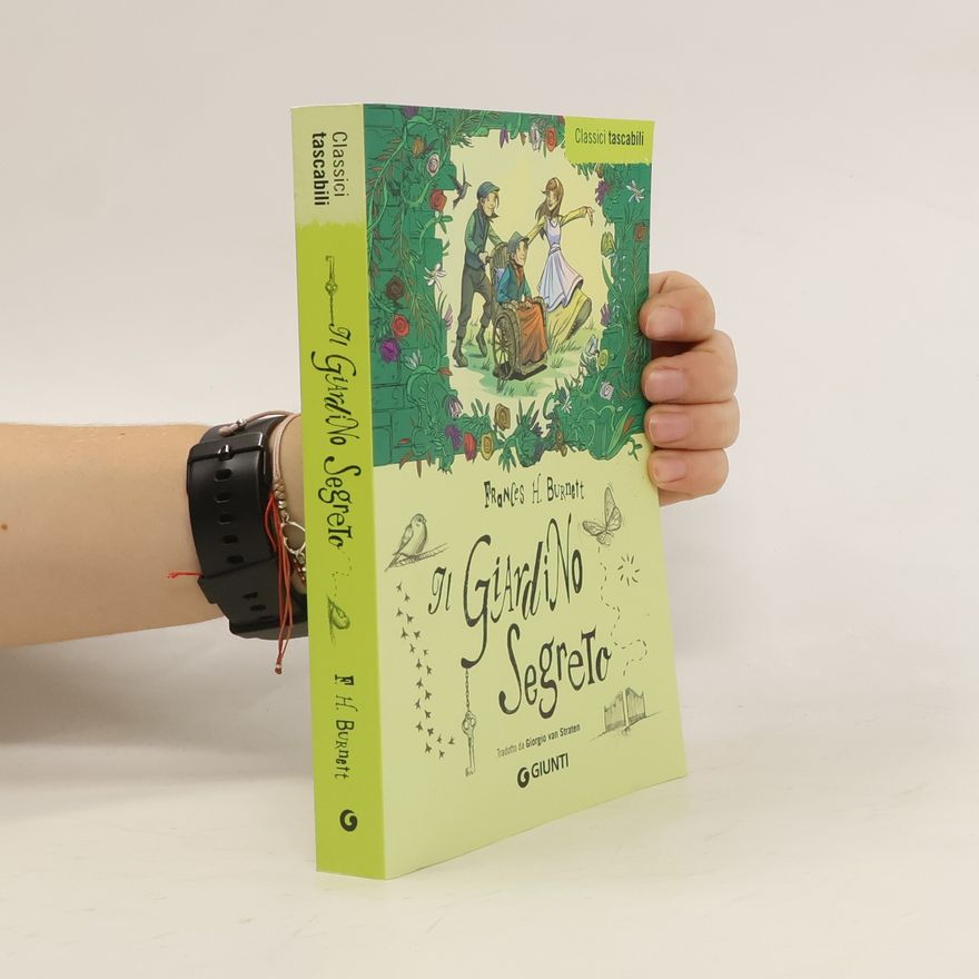 Frances Hodgson Burnett Il giardino segreto