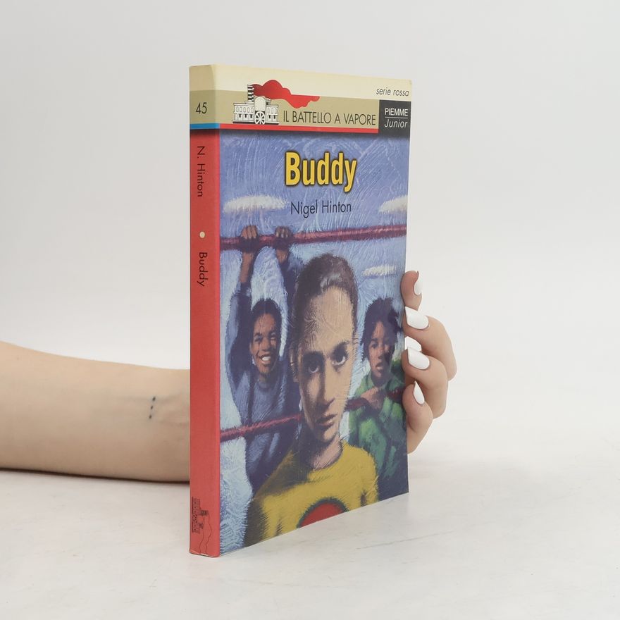 Nigel Hinton Il Battello a Vapore - 45: Buddy