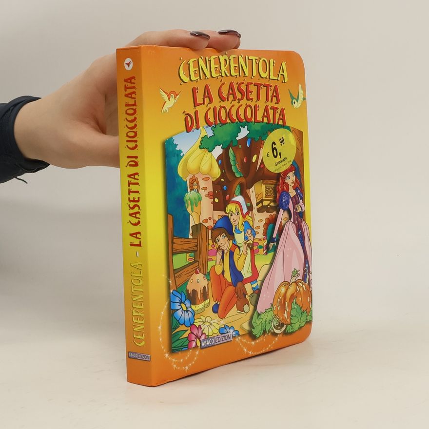 Various authors Cenerentola. La casetta di cioccolata