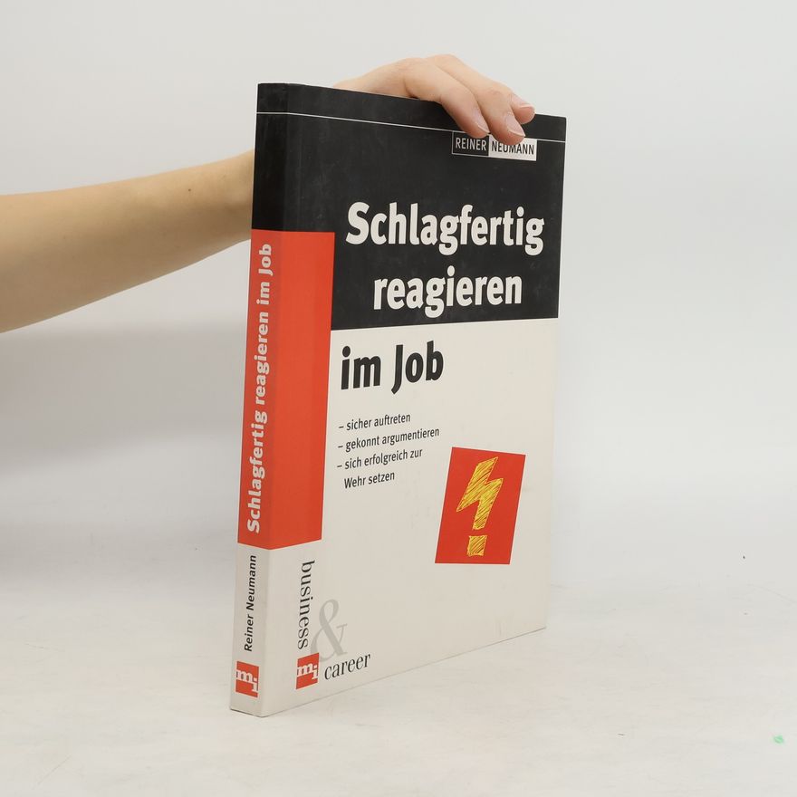 Reiner Neumann Schlagfertig reagieren im Job