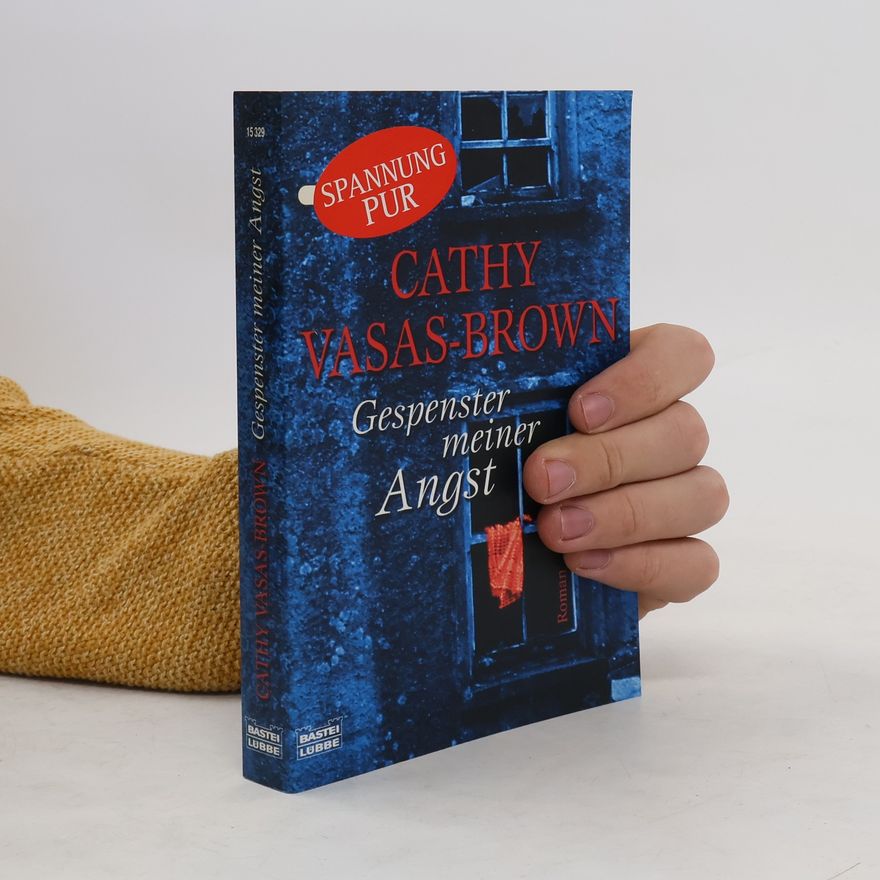 Cathy Vasas-Brown Gespenster meiner Angst
