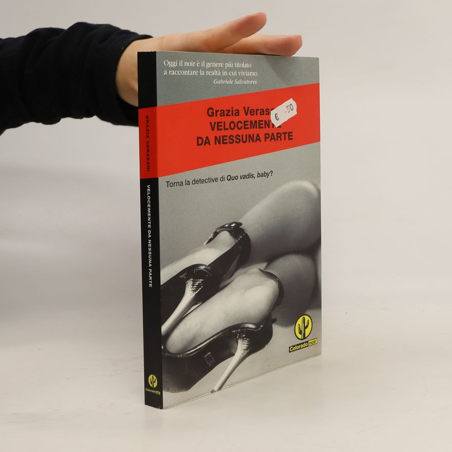 Grazia Verasani Velocemente da nessuna parte