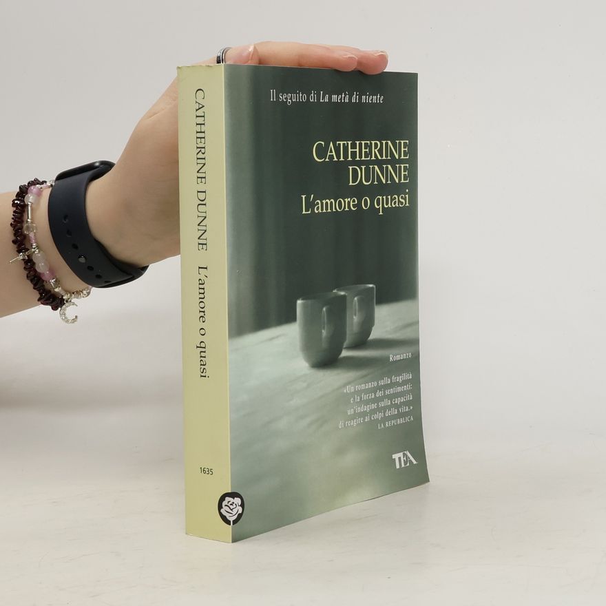 Catherine Dunne L'amore o quasi