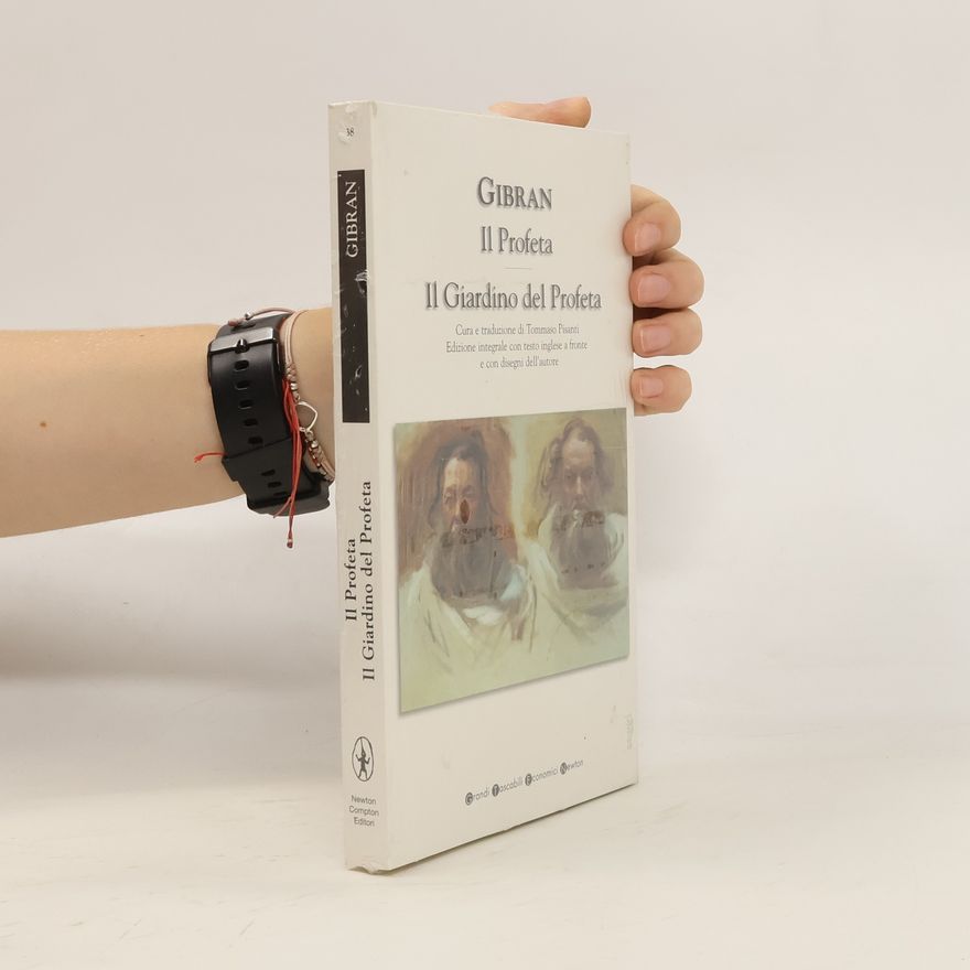 H̱alīl Ǧibrān Il profeta. Il giardino del profeta