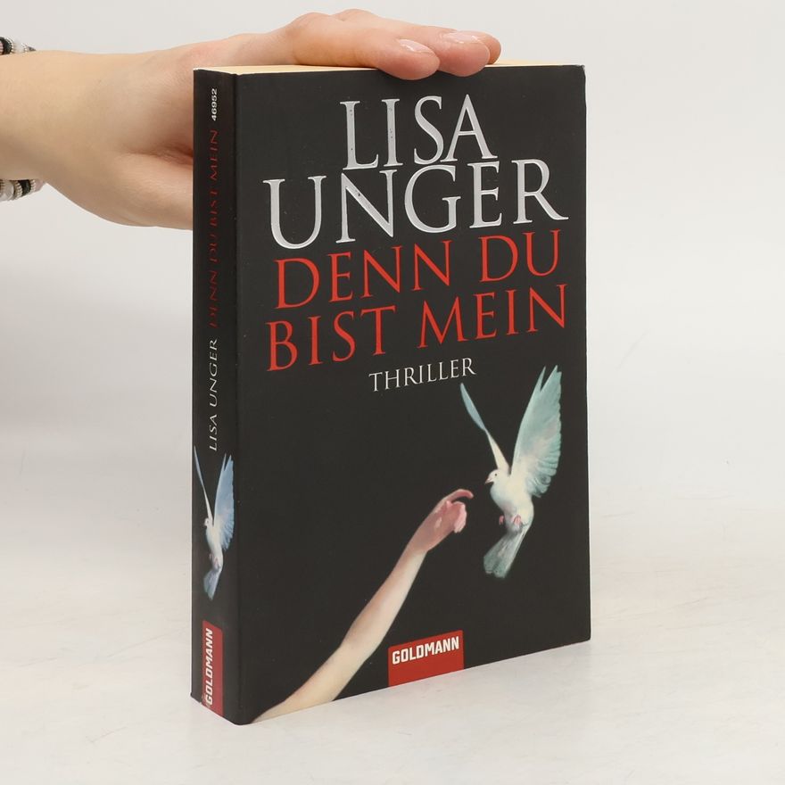 Lisa Unger Denn du bist mein