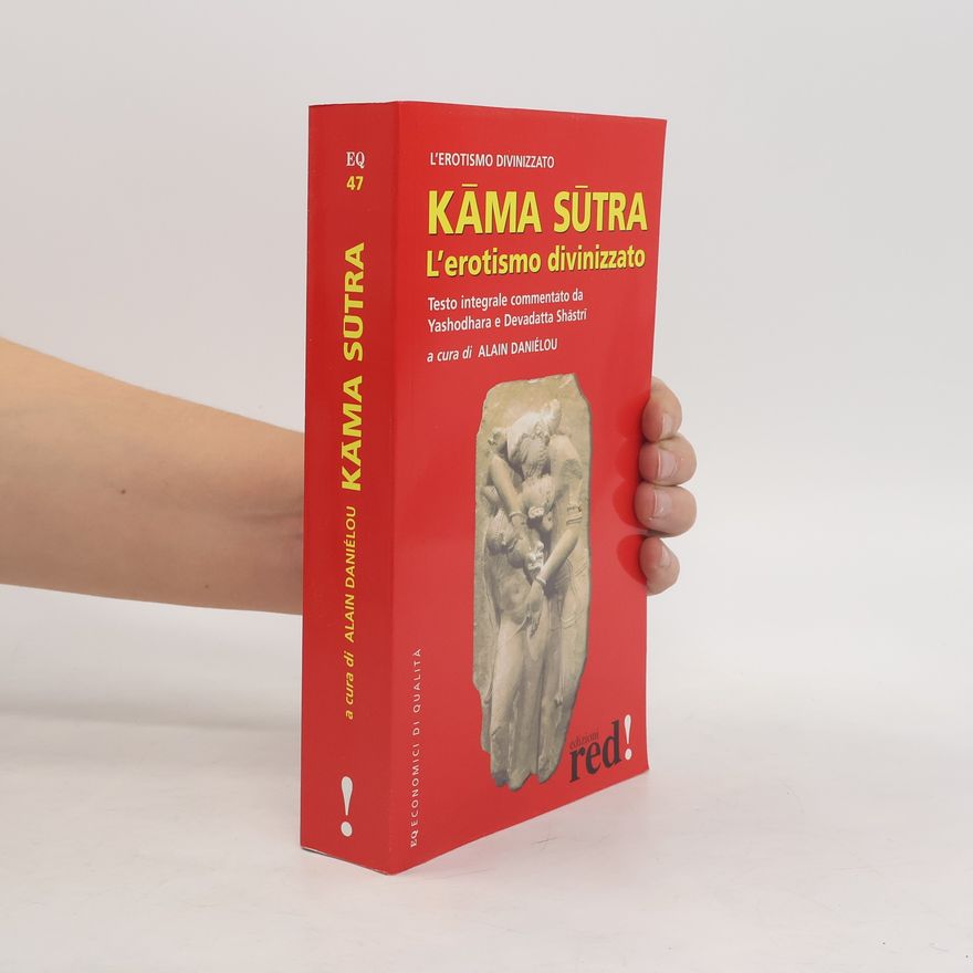 Vātsyāyana Kama sutra. L'erotismo divinizzato