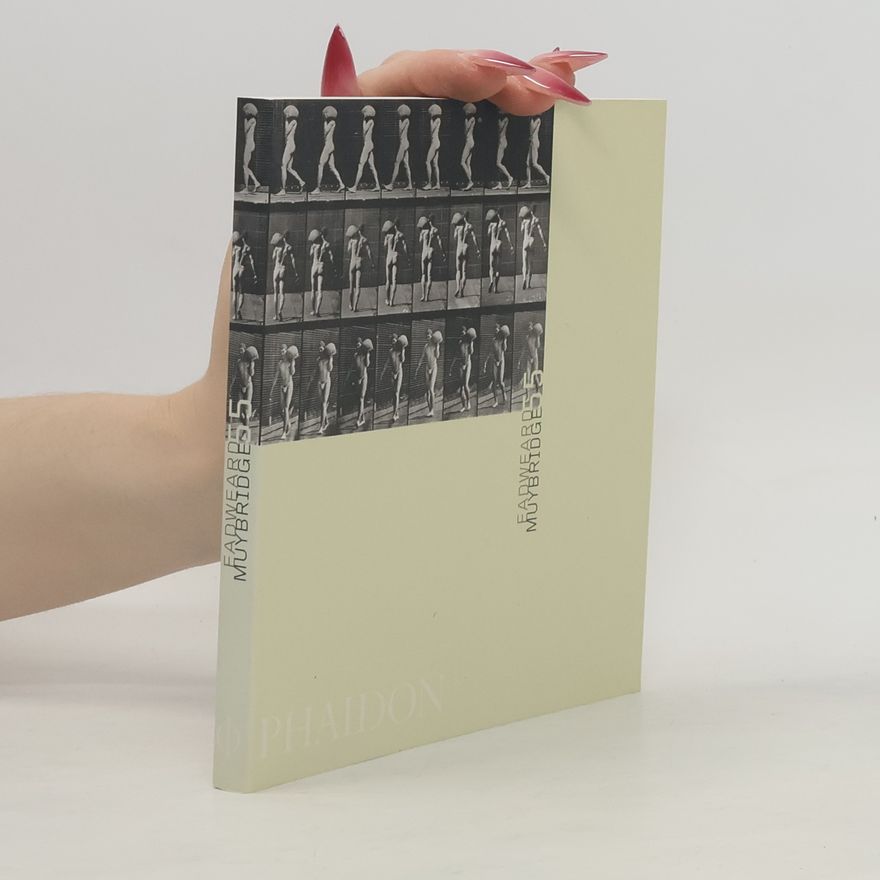 Eadweard Muybridge Eadweard Muybridge