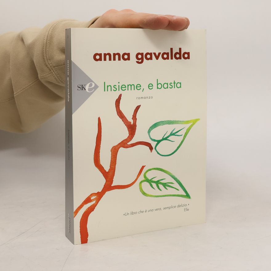 Anna Gavalda Insieme, e basta