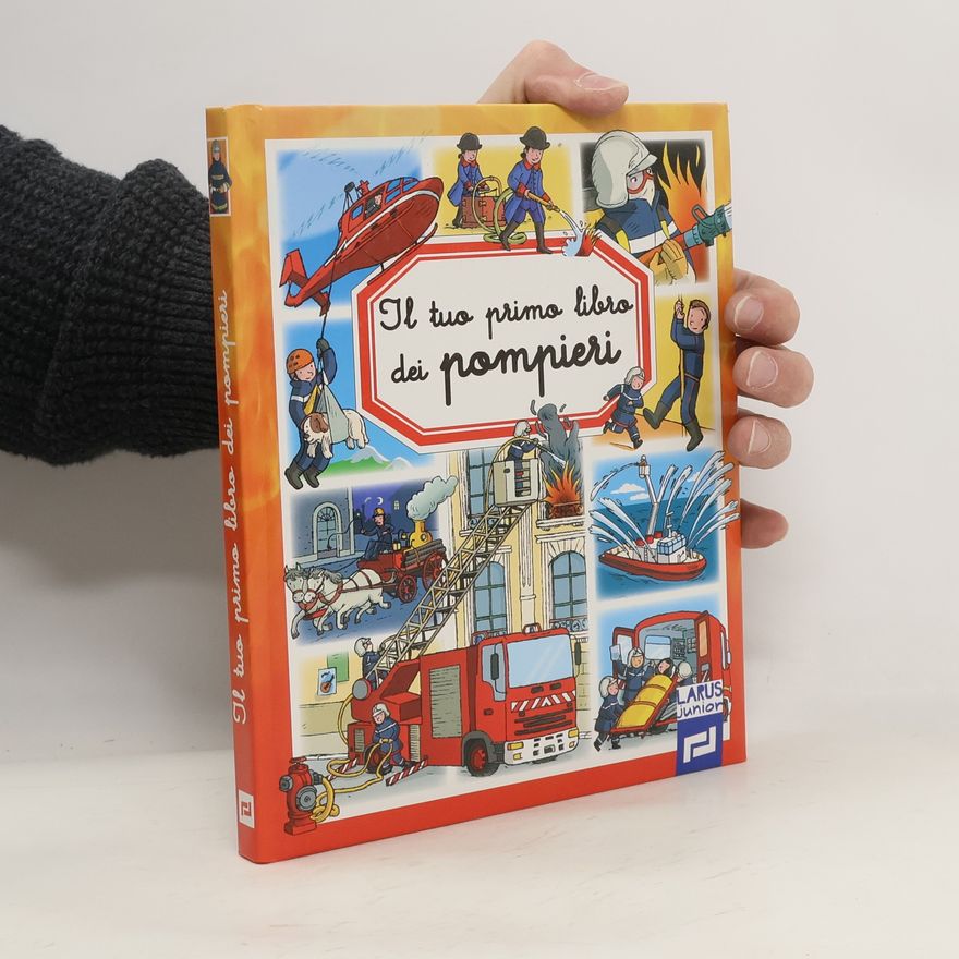 Marie-Laure Bouet Il tuo primo libro dei pompieri