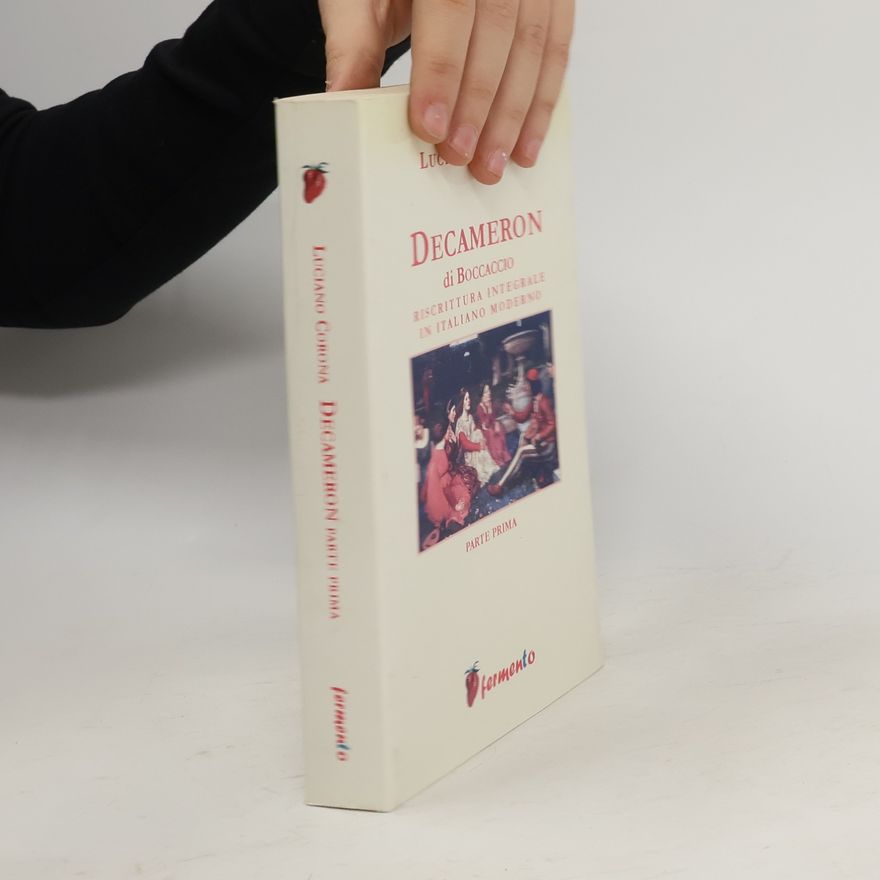 Luciano Corona Decameron - Di Boccaccio - Riscrittura integrale in italiano moderno