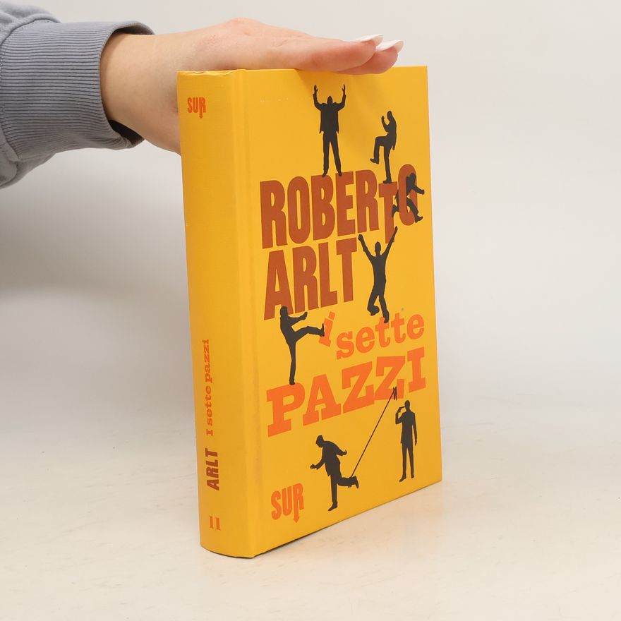 Roberto Arlt I sette pazzi