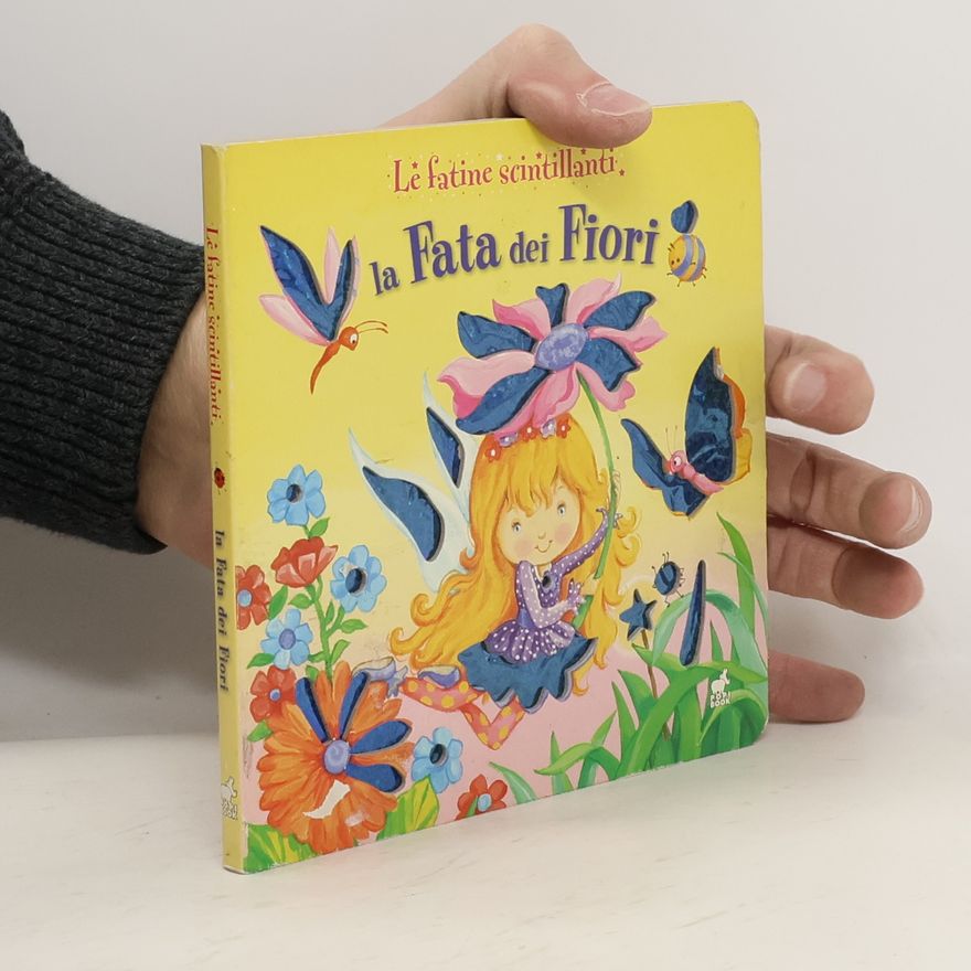 Autorenkollektiv Le fatine scintillanti. La fata dei fiori