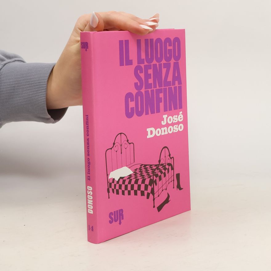 José Donoso Il luogo senza confini