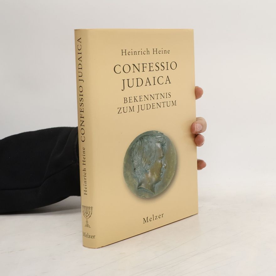 Heinrich Heine Confessio Judaica Bekenntnis zum Judentum
