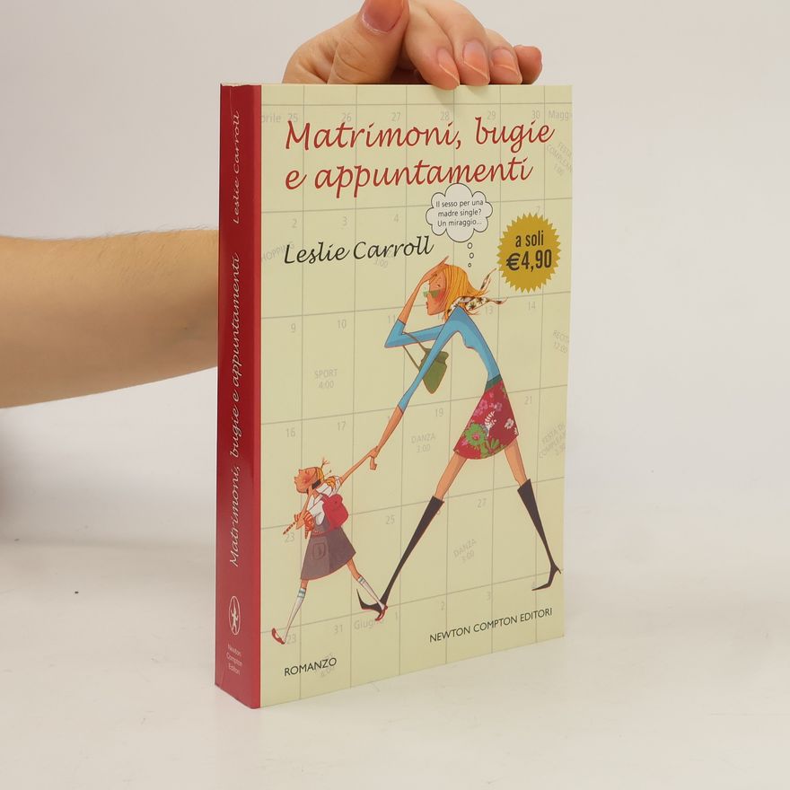 Leslie Carroll Matrimoni, bugie e appuntamenti