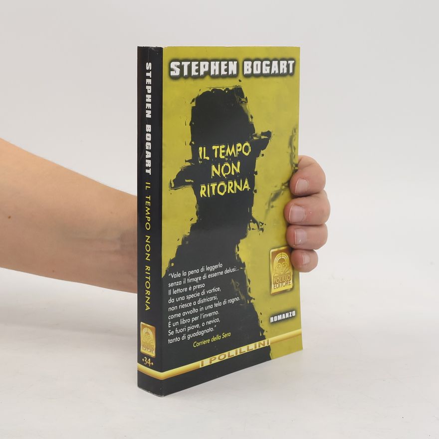 Stephen Bogart Il tempo non ritorna