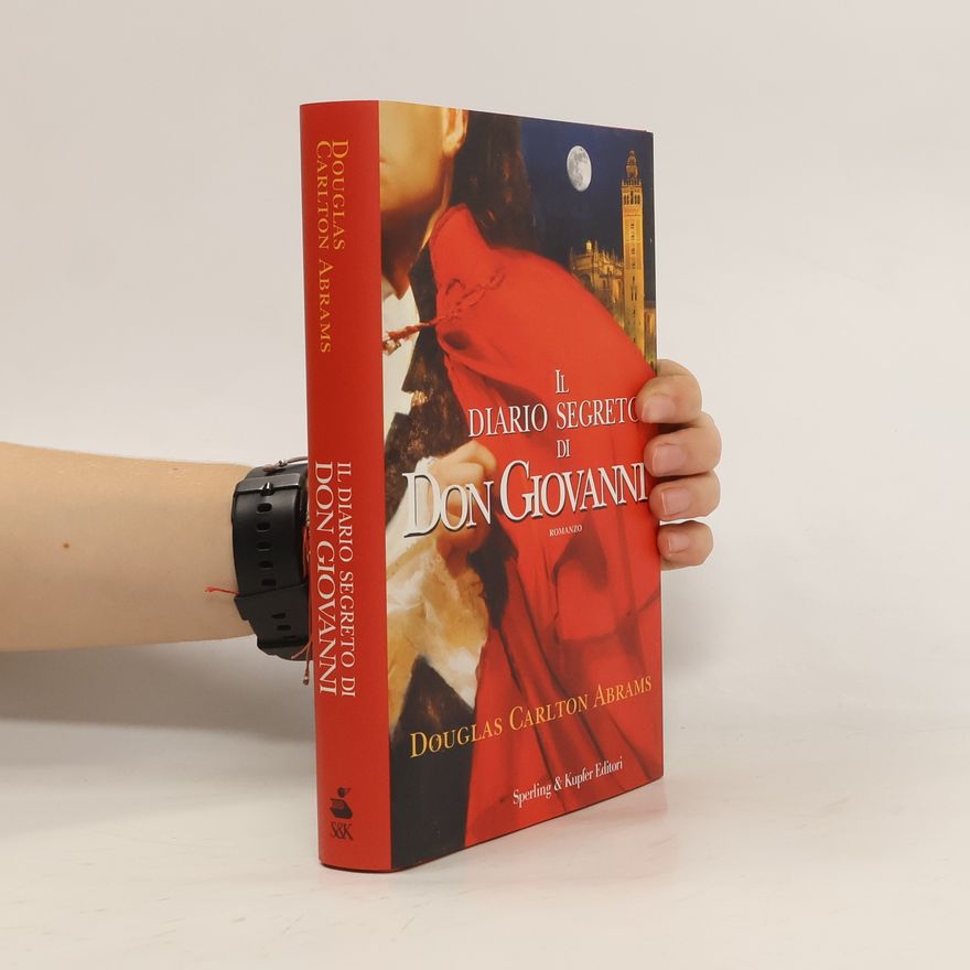 Douglas Carlton Abrams Il diario segreto di Don Giovanni